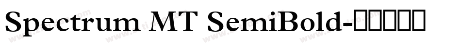 Spectrum MT SemiBold字体转换